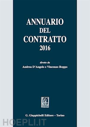d'angelo a. (curatore); roppo v. (curatore) - annuario del contratto - 2016