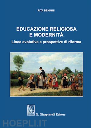 benigni rita - educazione religiosa e modernita'