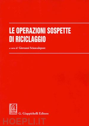 sciancalepore giovanni (curatore) - operazioni sospette di riciclaggio