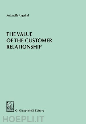 angelini antonella - the value of the customer relationship