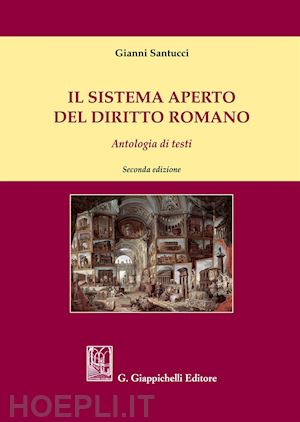 santucci g. (curatore) - sistema aperto del diritto romano