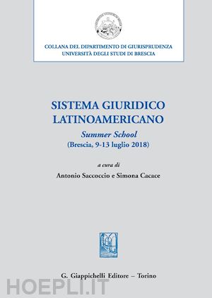 saccoccio antonio (curatore); cacace simona (curatore) - sistema giuridico latinoamericano