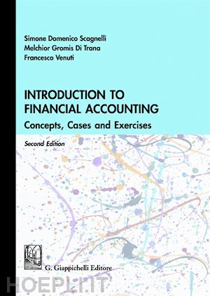 scagnelli simone domenico; gromis di trana melchiorre; venuti francesco - introduction to financial accounting