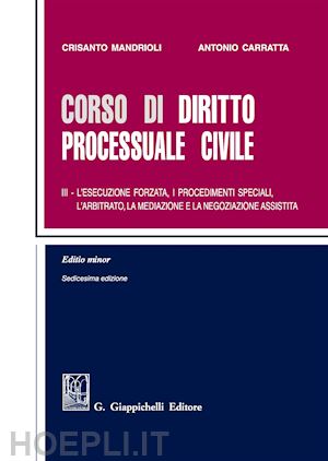 mandrioli crisanto; carratta antonio - corso di diritto processuale civile - iii