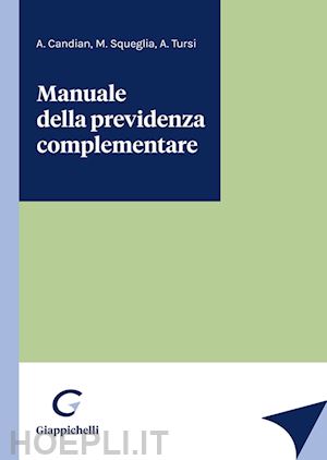 candian albina; squeglia michele; tursi armando - manuale della previdenza complementare