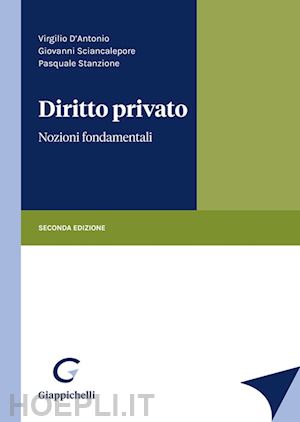 d'antonio virgilio; sciancalepore giovanni- stanzione - diritto privato