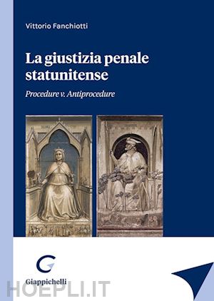 fanchiotti vittorio - la giustizia penale statunitense