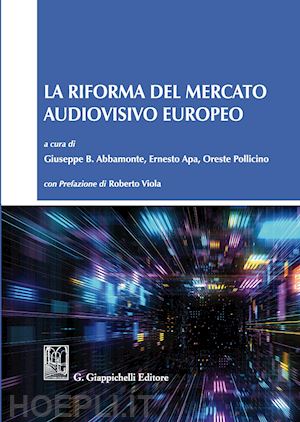 aa.vv. - la riforma del mercato audiovisivo europeo
