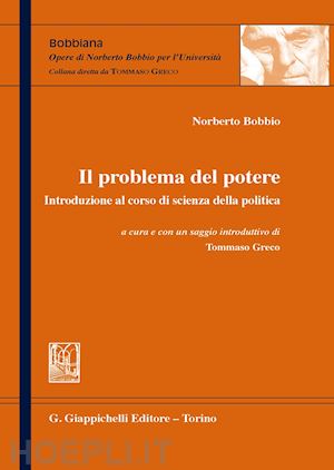 bobbio norberto - il problema del potere