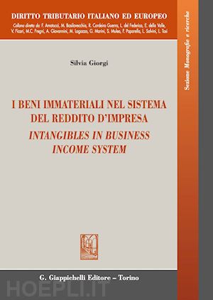 giorgi silvia - beni immateriali nel sistema del reddito d'impresa-intangibles in business incom
