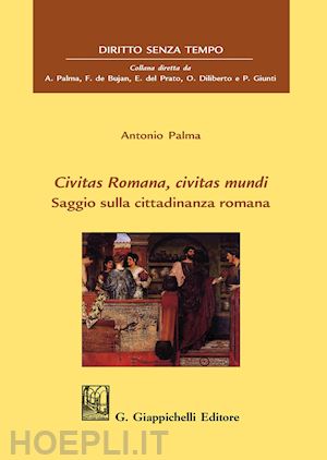 palma antonio - civitas romana, civitas mundi