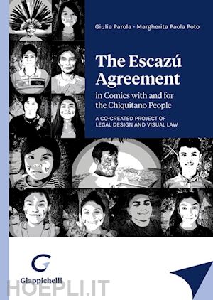 parola giulia; poto margherita paola - escazu' agreement in comics with and for the chiquitano people. a co-created pro