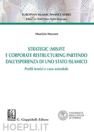 massaro maurizio - strategic (mis)fit e corporate restructuring partendo dall'esperienza in uno sta