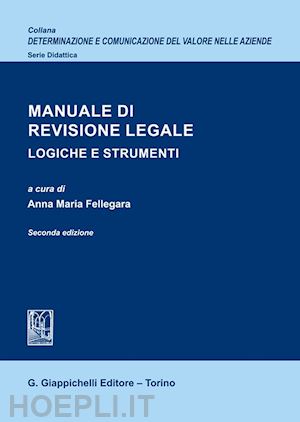 fellegara a. m. (curatore) - manuale di revisione legale