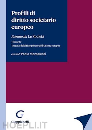 montalenti paolo (curatore) - profili di diritto societario europeo