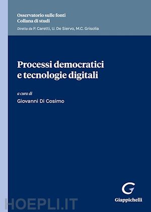 di cosimo giovanni (curatore) - processi democratici e tecnologie digitali