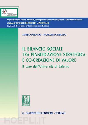 perano mirko; cerrato raffaele - il bilancio sociale tra pianificazione strategica e co-creazione di valore