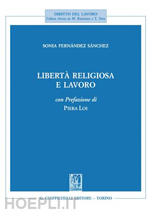 fernandez sanchez sonia - libertà religiosa e lavoro - e-book