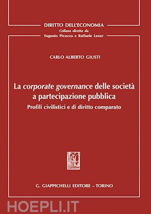giusti carlo alberto - la corporate governance delle società a partecipazione pubblica