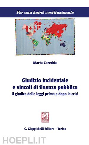 caredda marta - giudizio incidentale e vincoli di finanza pubblica