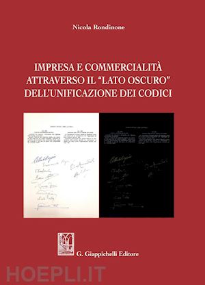 rondinone nicola - impresa e commercialità attraverso il lato oscuro dell'unificazione dei codici - e-book
