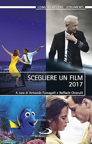 fumagalli a. (curatore); chiarulli r. (curatore) - scegliere un film 2017