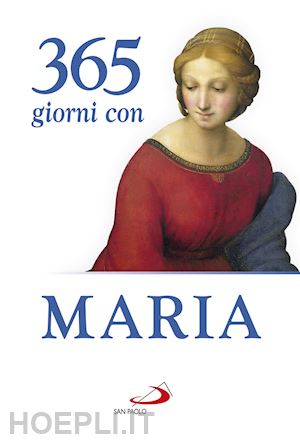 crippa luca (curatore) - 365 giorni con maria