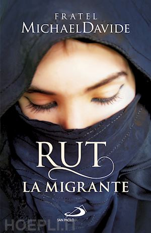 semeraro fratel michaeldavide - rut, la migrante