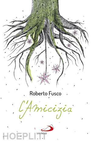 fusco roberto - l'amicizia