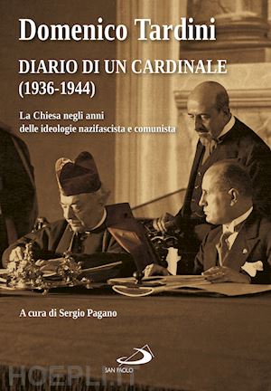 tardini domenico - diario di un cardinale (1936-1944)