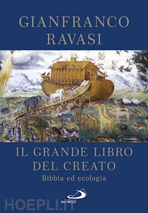 Il Grande Libro Del Creato - Ravasi Gianfranco