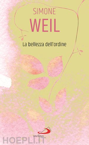 weil simone - la bellezza dell'ordine