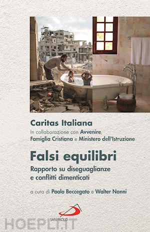 caritas italiana; beccegato p. (curatore); nanni w. (curatore) - falsi equilibri