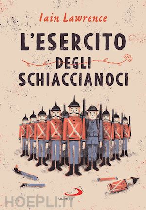 lawrence iain - l'esercito degli schiaccianoci