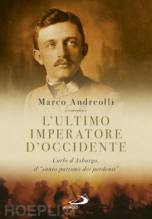 andreolli marco - l'ultimo imperatore d'occidente