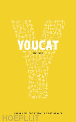 youcat foundation - youcat. catechismo della chiesa cattolica per i giovani