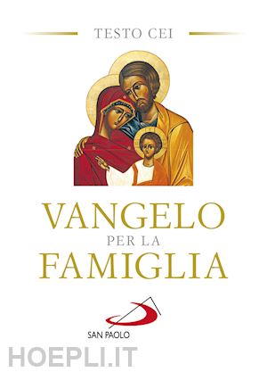 conferenza episcopale italiana (curatore) - vangelo per la famiglia