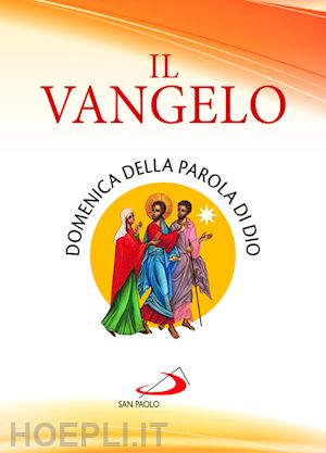 Il Vangelo. Domenica Della Parola Di Dio -  Libro San Paolo Edizioni  01/2022 