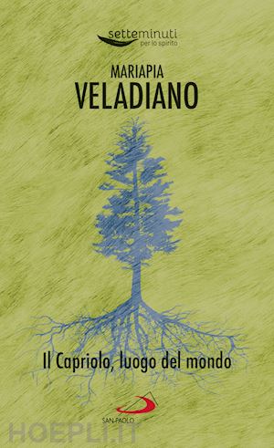 veladiano mariapia - il capriolo, luogo del mondo