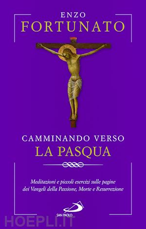 fortunato enzo - camminando verso la pasqua