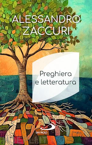 zaccuri alessandro - preghiera e letteratura