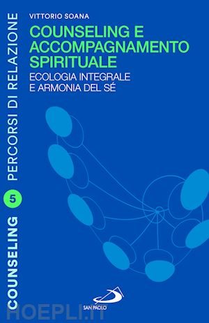 soana vittorio - counseling e accompagnamento spirituale. ecologia integrale e armonia del sé