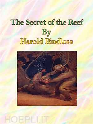 harold bindloss - the secret of the reef