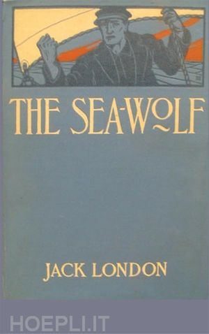 jack london - the sea wolf