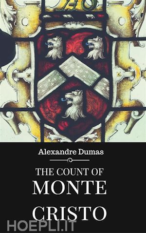 alexandre dumas - the count of monte cristo