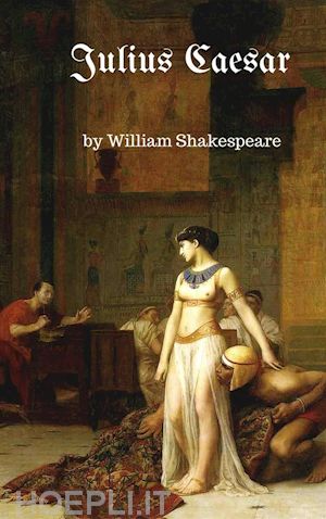 william shakespeare; william shakespeare - julius caesar