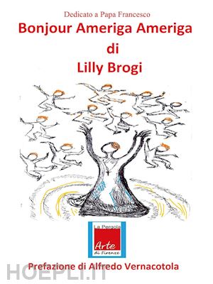 brogi lilly - bonjour ameriga ameriga