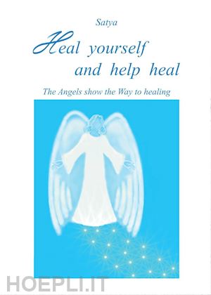 satya - heal yourself and help heal