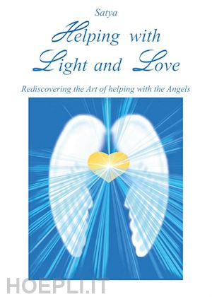 satya - helping with light and love