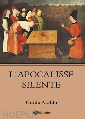 araldo guido - l'apocalisse silente